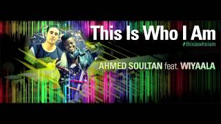 Ahmed Soultan feat Wiyaala quotThis Is Who I Amquot Audio [upl. by Pronty530]