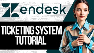 Zendesk Support Ticketing System Tutorial  How to Use Zendesk 2024 [upl. by Novick]