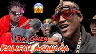 Fik Gaza Slaps Kalifah Aganaga [upl. by Brannon]