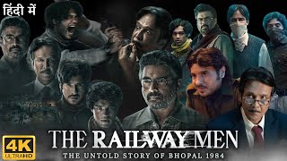 The Railway Men Full Movie  Kay Kay Menon  R Madhavan  Babil Khan  Review amp Facts HD [upl. by Cinderella469]