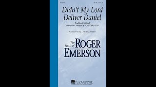 Didnt My Lord Deliver Daniel SATB Choir  Arranged by Roger Emerson [upl. by Hershel388]