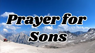 Prayer for Sons  Proverbs 226  religion christian channel prayer motivation blessings love [upl. by Amato]