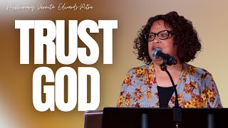 Trust God  Missionary Vernita EdwardsPitre [upl. by Backer]