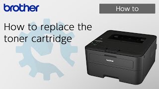 How to replace the toner cartridge Brother Global Support [upl. by Harts]