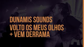 Volto Os Meus Olhos  Vem Derrama ao vivo  Dunamis Sounds DEEP Conference 2020 [upl. by Simon899]