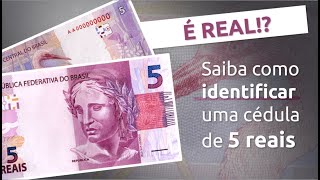 Itens de segurança da cédula do Real  R 5 [upl. by Aronle]