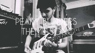 Peaky Blinders theme song ELECTRIC GUITAR COVER  Kareem Osama [upl. by Ymled876]