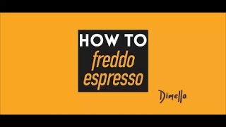 Dimello  HOW TO  Freddo Espresso [upl. by Sissy]