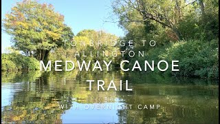 Medway Canoe Trail Guide Tonbridge to Allington with overnight camp [upl. by Georgeanna974]