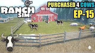 Ranch Simulator  IM PURCHASED 4 COWS IN DIFFERENT COLORS  EP15  Flynn Gamerz [upl. by Eadith]