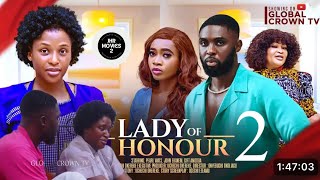 LADY OF HONOUR 2  New Trending Movie CHINONSO ARUGBAYI RAY ADEKA VICTORIA EGBUCHERE [upl. by Alexa]