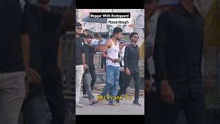 Beggar With Bodyguard Ameer Bhikhari prank [upl. by Dustie854]