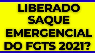 Liberado saque emergencial do FGTS 2021 [upl. by Norab491]