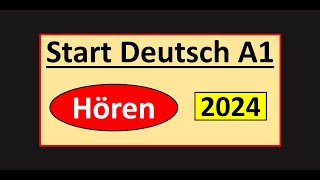 Start Deutsch A1 Hören Modelltest 2024 mit Lösungen am Ende  Sample Paper  Vid  221 [upl. by Wystand854]