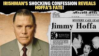 Irishmans SHOCKING Confession Reveals Hoffas Fate [upl. by Sinnek109]