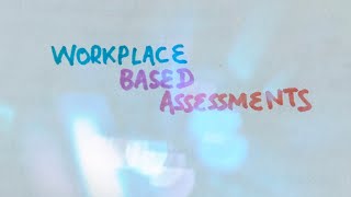 Workplace based assessments [upl. by Ailecec]