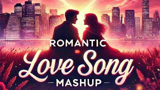 Romantic Love Song Mashup  Lofi Mix  music [upl. by Htbazile]