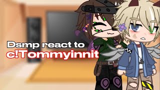 Dsmp react to TOMMYINNIT [upl. by Micheal]