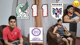 MÉXICO 1 VS PANAMÁ 1 REACCIÓN PANAMEÑOCONCACAF SUB 20 [upl. by Aliuqat]