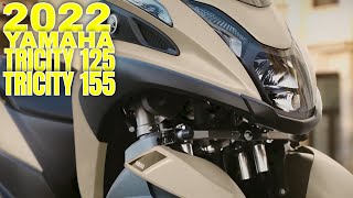 ALL YOU NEED TO KNOW BEFORE BUYING THE 2022 YAMAHA TRICITY 125 amp TRICITY 155 [upl. by Hardi]