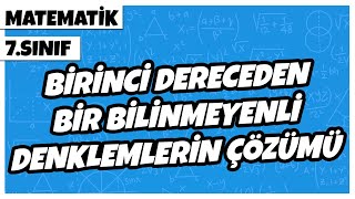 7 Sınıf Matematik  Birinci Dereceden Bir Bilinmeyenli Denklemlerin Çözümü  2022 [upl. by Cho]