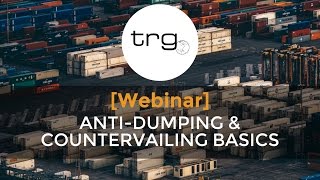 Learn the Basics of Antidumping and Countervailing Duties Full Webinar [upl. by Sigmund733]