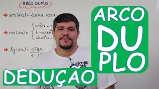 FÓRMULAS DO ARCO DUPLO DEDUÇÃO A PARTIR DAS FÓRMULAS DE ADIÇÃO DE ARCOS AULA 1924 [upl. by Selden]