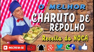 CHARUTO DE REPOLHO A MELHOR RECEITA Na Casa de Noca [upl. by Avot]