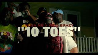 Nuga MB x Woo Brazy  10 Toes Official Video [upl. by Ainimreh846]