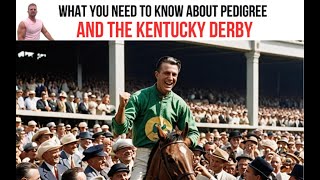 What You Need to Know about Pedigree and the Kentucky Derby [upl. by Greeson]