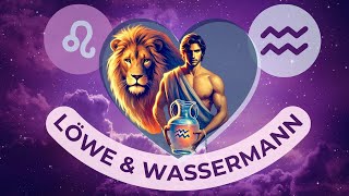 Kompatibilitätscheck Löwe und Wassermann ♒️❤️♌️ Liebe Sex Freundschaft und mehr [upl. by Ayetal]