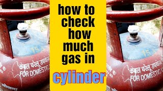 Kaise pata kare gas cylinder mein kitni gas hai  How to find out how much gas is in the cylinder [upl. by Aracahs]