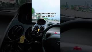 Tata nano stability On highways at 80km nanocar tatanano TataMotorsCars [upl. by Agripina864]