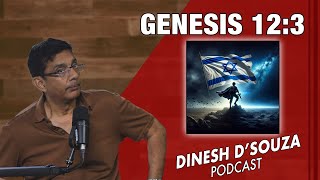 GENESIS 123 Dinesh D’Souza Podcast Ep937 [upl. by Wei]