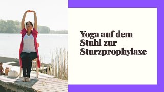 Yoga auf dem Stuhl für Senioren Sturzprophylaxe [upl. by Llertnod]