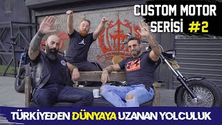 CUSTOM MOTOR SERİSİ 2 TARHAN TELLİ TÜRKİYEDEN DÜNYAYA [upl. by Ahsitahs180]