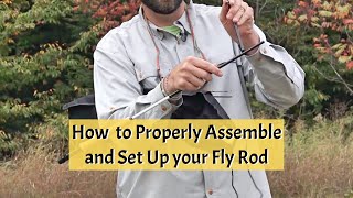 How to Assemble and Set Up your Fly Rod [upl. by Sloan]