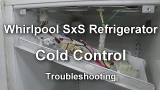 Whirlpool Side by Side Refrigerator Cold Control Thermostat Troubleshooting [upl. by Dey]