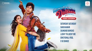 Humpty Sharma Ki Dulhania Video Jukebox  Alia Bhatt  Varun Dhawan  Arijit Singh  Shreya Ghoshal [upl. by Aynahs]