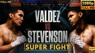 SHAKUR STEVENSON USA vs OSCAR VALDEZ MEXICO SUPER FIGHT [upl. by Hairahcez]