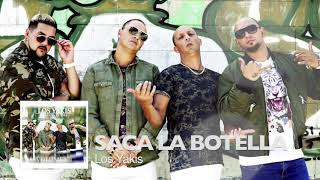 LOS YAKIS  SACA LA BOTELLA [upl. by Larner]