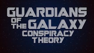 Guardians of the Galaxy Theory Awesome Mix Vol 1 Interpretation [upl. by Weil647]