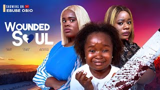 Wounded soul new Nollywood movie Ebube obi Hannah Cyril Jennifer felicitas [upl. by Hewe937]