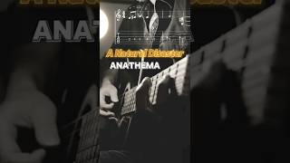 ANATHEMA  A Natural Disaster  Guitar  TAB shorts guitar anathema guitarlesson [upl. by Ia]