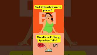 Deutsch lernen B1Mündliche Prüfung  Sind Schlankheitskuren gesund deutschlernen [upl. by Landers]