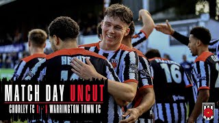 MATCH DAY UNCUT Chorley vs Warrington Town FC [upl. by Benedict]