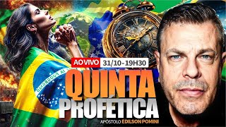 🔥🟢 QUINTA PROFÉTICA  31102024  APÓSTOLO EDILSON POMINI [upl. by Scrivings]