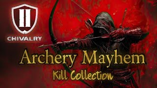 CHIVALRY 2  Archery Mayhem [upl. by Nessie705]