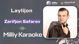 Zarifjon Safarov  Laylijon  Milliy Karaoke [upl. by Camilla728]