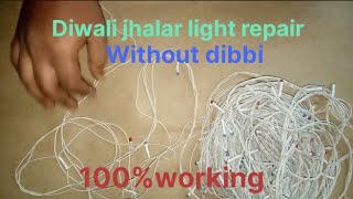 four wire wala jhalar light ko Bina dibbi ke kaise jalaye 🤔🤔🧐 100 working [upl. by Dyan]